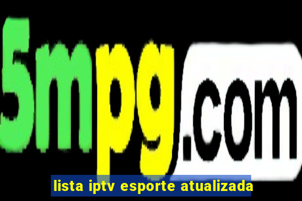 lista iptv esporte atualizada